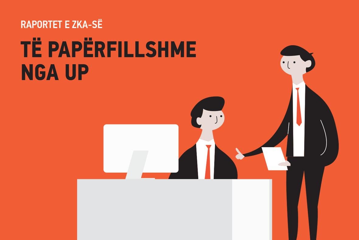 Raportet e ZKA-së të papërfillshme nga UP